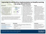 Improving Virtual Machine Implementation to Simplify Learning by using vCloud Director by Prashanthi Nallan Chakravarthula